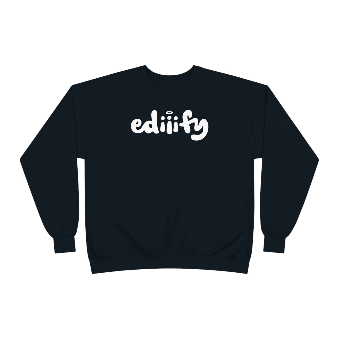 Crewneck Sweatshirt - ediiify